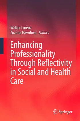 Havrdová / Lorenz |  Enhancing Professionality Through Reflectivity in Social and Health Care | Buch |  Sack Fachmedien
