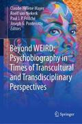 Mayer / Ponterotto / van Niekerk |  Beyond WEIRD: Psychobiography in Times of Transcultural and Transdisciplinary Perspectives | Buch |  Sack Fachmedien