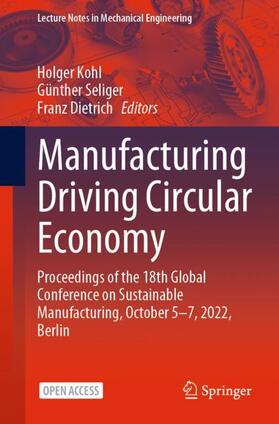 Kohl / Dietrich / Seliger |  Manufacturing Driving Circular Economy | Buch |  Sack Fachmedien