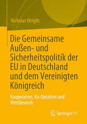 Wright |  Die Gemeinsame Außen- und Sicherheitspolitik der EU in Deutschland und dem Vereinigten Königreich | eBook | Sack Fachmedien