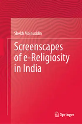 Moinuddin |  Screenscapes of e-Religiosity in India | eBook | Sack Fachmedien