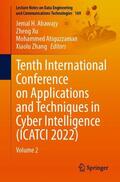 Abawajy / Zhang / Xu |  Tenth International Conference on Applications and Techniques in Cyber Intelligence (ICATCI 2022) | Buch |  Sack Fachmedien