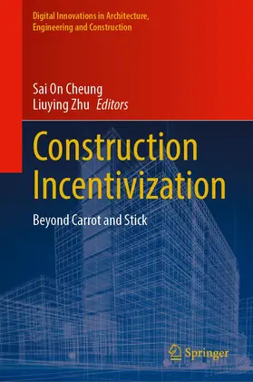 Cheung / Zhu |  Construction Incentivization | Buch |  Sack Fachmedien