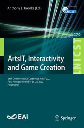 Brooks | ArtsIT, Interactivity and Game Creation | E-Book | www.sack.de