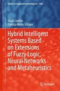 Melin / Castillo |  Hybrid Intelligent Systems Based on Extensions of Fuzzy Logic, Neural Networks and Metaheuristics | Buch |  Sack Fachmedien