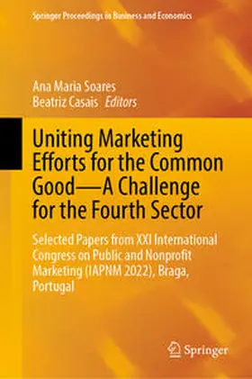 Soares / Casais |  Uniting Marketing Efforts for the Common Good—A Challenge for the Fourth Sector | eBook | Sack Fachmedien