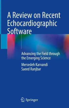 Karvandi / Ranjbar |  A Review on Recent Echocardiographic Software | Buch |  Sack Fachmedien