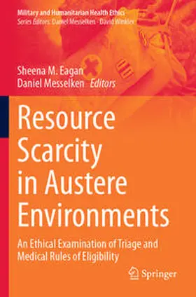 Eagan / Messelken |  Resource Scarcity in Austere Environments | Buch |  Sack Fachmedien