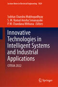 Mukhopadhyay / Senanayake / Withana |  Innovative Technologies in Intelligent Systems and Industrial Applications | eBook | Sack Fachmedien