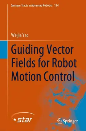 Yao |  Guiding Vector Fields for Robot Motion Control | Buch |  Sack Fachmedien
