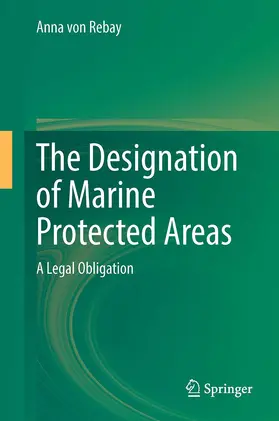 von Rebay |  The Designation of Marine Protected Areas | Buch |  Sack Fachmedien