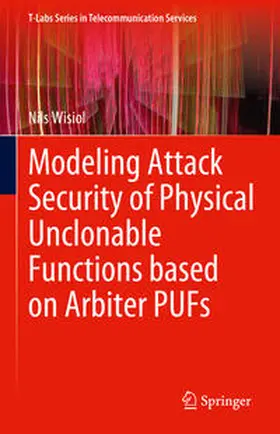 Wisiol | Modeling Attack Security of Physical Unclonable Functions based on Arbiter PUFs | E-Book | sack.de