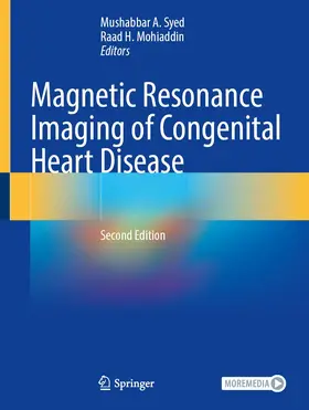 Mohiaddin / Syed |  Magnetic Resonance Imaging of Congenital Heart Disease | Buch |  Sack Fachmedien