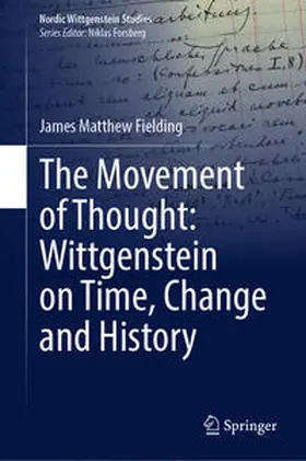 Fielding |  The Movement of Thought: Wittgenstein on Time, Change and History | eBook | Sack Fachmedien