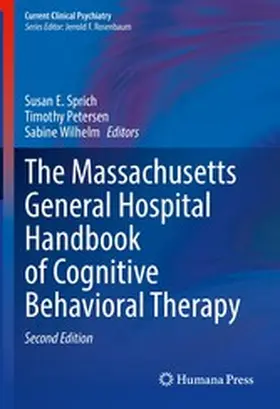 Sprich / Petersen / Wilhelm |  The Massachusetts General Hospital Handbook of Cognitive Behavioral Therapy | eBook | Sack Fachmedien