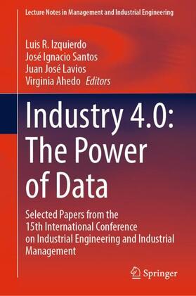 Izquierdo / Ahedo / Santos |  Industry 4.0: The Power of Data | Buch |  Sack Fachmedien