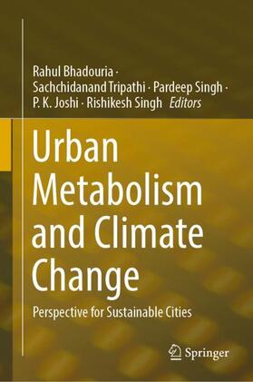 Bhadouria / Tripathi / Singh | Urban Metabolism and Climate Change | Buch | 978-3-031-29421-1 | sack.de