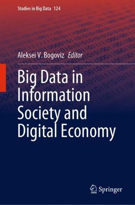 Bogoviz | Big Data in Information Society and Digital Economy | Buch | 978-3-031-29488-4 | sack.de
