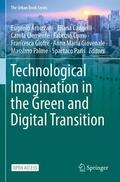 Arbizzani / Cangelli / Clemente |  Technological Imagination in the Green and Digital Transition | Buch |  Sack Fachmedien