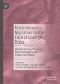Walker / Kelly / McGaughey |  Environmental Migration in the Face of Emerging Risks | Buch |  Sack Fachmedien