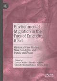 Walker / McGaughey / Machnik-Kekesi |  Environmental Migration in the Face of Emerging Risks | eBook | Sack Fachmedien