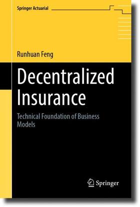Feng |  Decentralized Insurance | Buch |  Sack Fachmedien