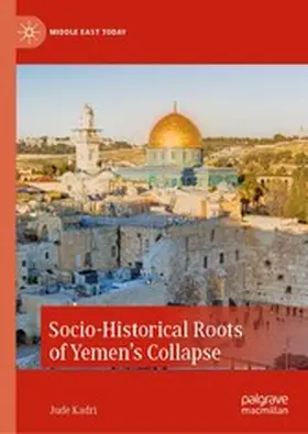 Kadri |  Socio-Historical Roots of Yemen's Collapse | eBook | Sack Fachmedien