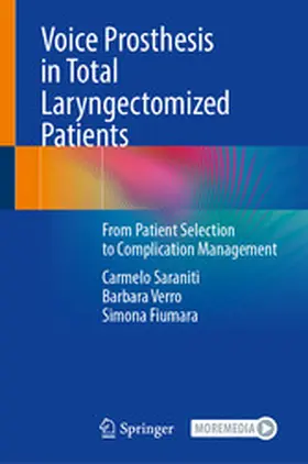Saraniti / Verro / Fiumara |  Voice Prosthesis in Total Laryngectomized Patients | eBook | Sack Fachmedien