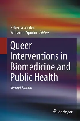 Garden / Spurlin |  Queer Interventions in Biomedicine and Public Health | eBook | Sack Fachmedien