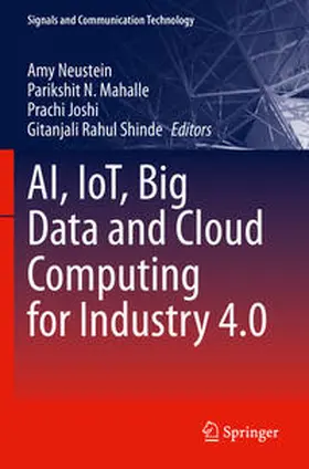 Neustein / Shinde / Mahalle |  AI, IoT, Big Data and Cloud Computing for Industry 4.0 | Buch |  Sack Fachmedien
