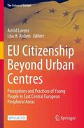 Anders / Lorenz |  EU Citizenship Beyond Urban Centres | Buch |  Sack Fachmedien
