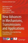 Laribi / Nelson / Ceccarelli |  New Advances in Mechanisms, Transmissions and Applications | Buch |  Sack Fachmedien