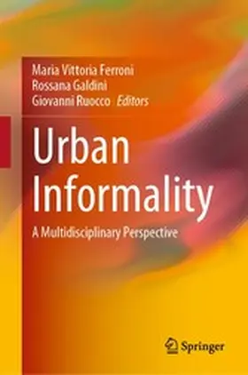 Ferroni / Galdini / Ruocco |  Urban Informality | eBook | Sack Fachmedien