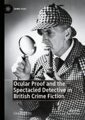 Hopkins |  Ocular Proof and the Spectacled Detective in British Crime Fiction | Buch |  Sack Fachmedien