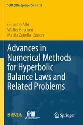 Albi / Zanella / Boscheri |  Advances in Numerical Methods for Hyperbolic Balance Laws and Related Problems | Buch |  Sack Fachmedien