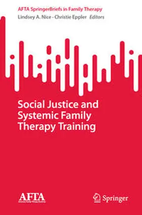 Nice / Eppler |  Social Justice and Systemic Family Therapy Training | eBook | Sack Fachmedien