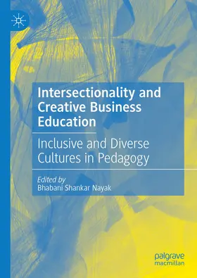 Nayak |  Intersectionality and Creative Business Education | Buch |  Sack Fachmedien