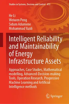 Li / Yazdi / Peng |  Intelligent Reliability and Maintainability of Energy Infrastructure Assets | Buch |  Sack Fachmedien