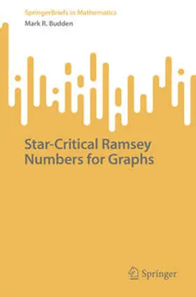 Budden |  Star-Critical Ramsey Numbers for Graphs | eBook | Sack Fachmedien