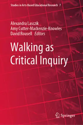 Lasczik / Cutter-Mackenzie-Knowles / Rousell |  Walking as Critical Inquiry | eBook | Sack Fachmedien