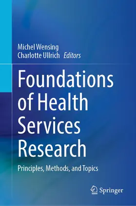 Wensing / Ullrich |  Foundations of Health Services Research | Buch |  Sack Fachmedien