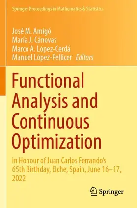 Amigó / López-Pellicer / Cánovas |  Functional Analysis and Continuous Optimization | Buch |  Sack Fachmedien