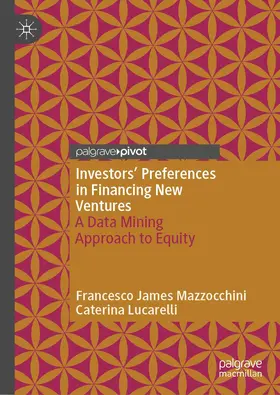 Lucarelli / Mazzocchini |  Investors' Preferences in Financing New Ventures | Buch |  Sack Fachmedien