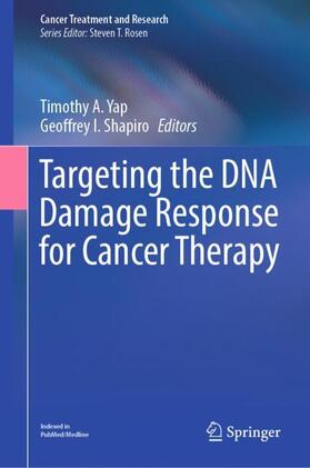 Shapiro / Yap | Targeting the DNA Damage Response for Cancer Therapy | Buch | 978-3-031-30064-6 | sack.de