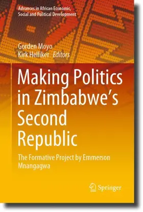Helliker / Moyo |  Making Politics in Zimbabwe's Second Republic | Buch |  Sack Fachmedien
