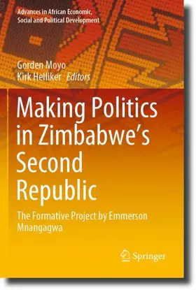 Helliker / Moyo |  Making Politics in Zimbabwe's Second Republic | Buch |  Sack Fachmedien