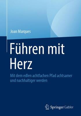 Marques | Führen mit Herz | Buch | 978-3-031-30135-3 | sack.de