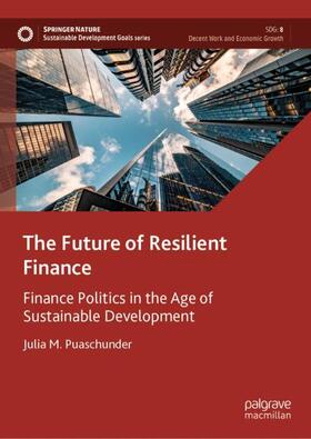 Puaschunder | The Future of Resilient Finance | Buch | 978-3-031-30137-7 | sack.de
