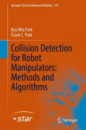 Park |  Collision Detection for Robot Manipulators: Methods and Algorithms | Buch |  Sack Fachmedien