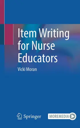 Moran |  Item Writing for Nurse Educators | Buch |  Sack Fachmedien